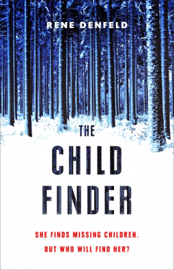 The Childfinder by Rene&nbsp;Denfeld