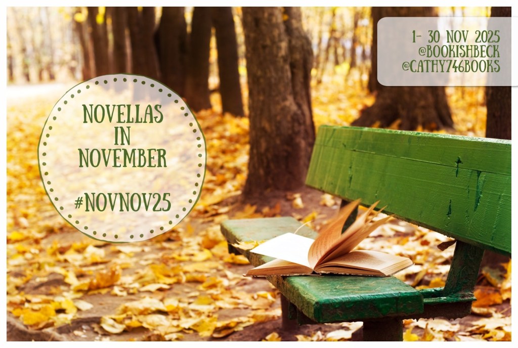 #NovNov2025 Novella November starts Saturday 1 November 2025 hosted by @Cathy746books and @BookishBeck @BotanicalShorts @fly_press