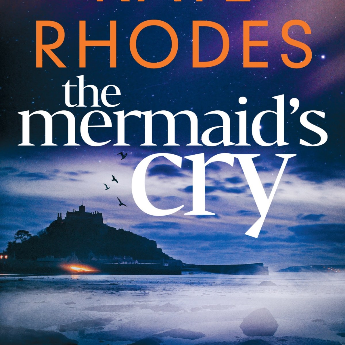 The Mermaids Cry by Kate Rhodes @OrendaBooks @K_RhodesWriter @RandomTTours #MermaidsCry #BlogTour #BenKitto #CrimeFiction #IslesOfScillyMysteries #Cornwall&nbsp;#20BOS26